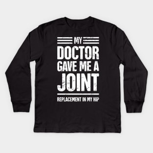 Funny Joint Replacement Hip Surgery Graphic Kids Long Sleeve T-Shirt